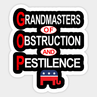 GOP - Grandmasters of Obstruction and Pestilence Sticker